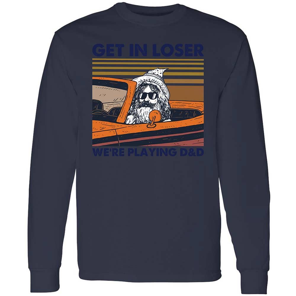 Get in Loser Long Sleeve T-Shirt - Navy - 13