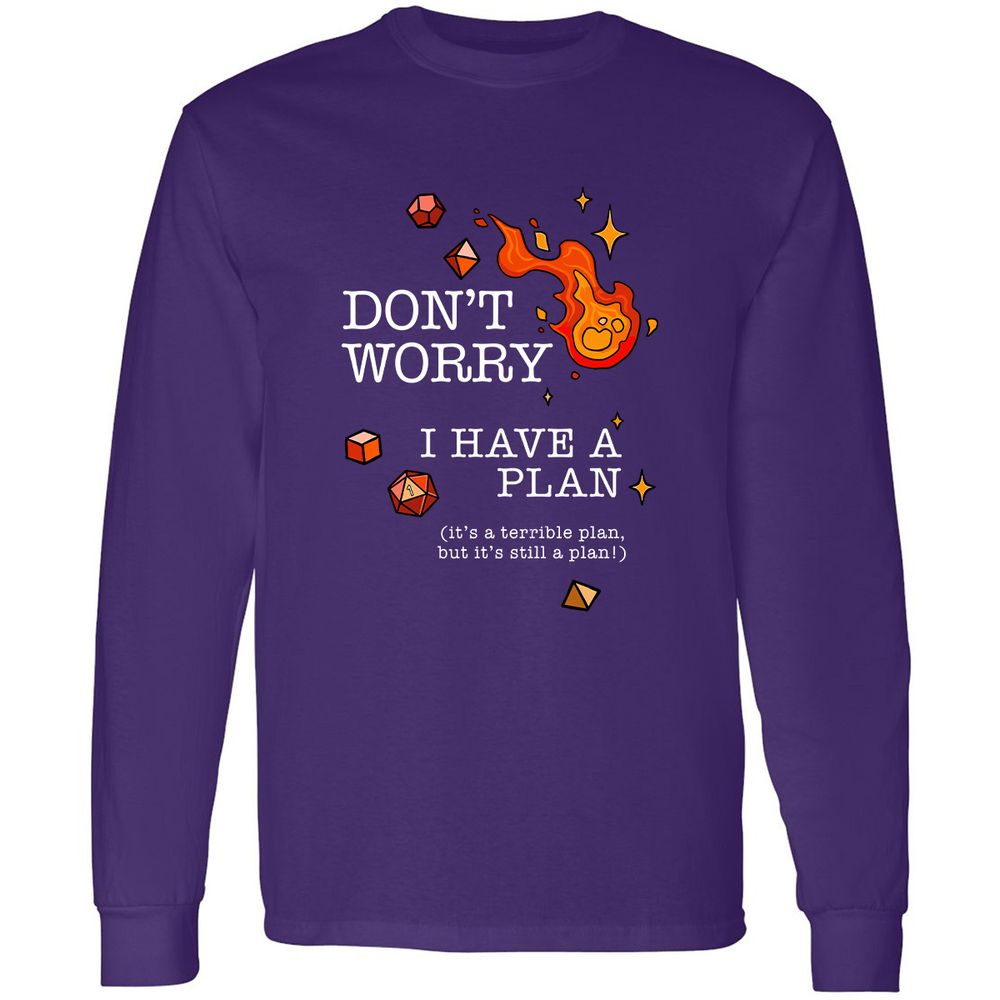 Don’t Worry I Have a Plan - Purple - 13
