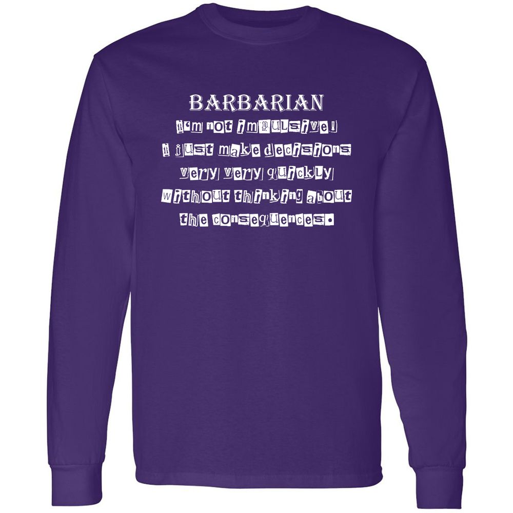 I’m Not Impulsive Barbarian Long Sleeve T-Shirt - Purple - 13