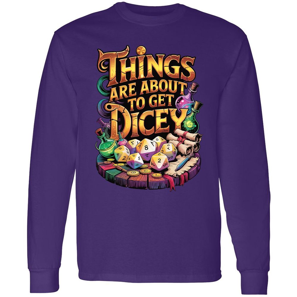Things Are About To Get Dicey Long Sleeve T-Shirt - Purple - 13