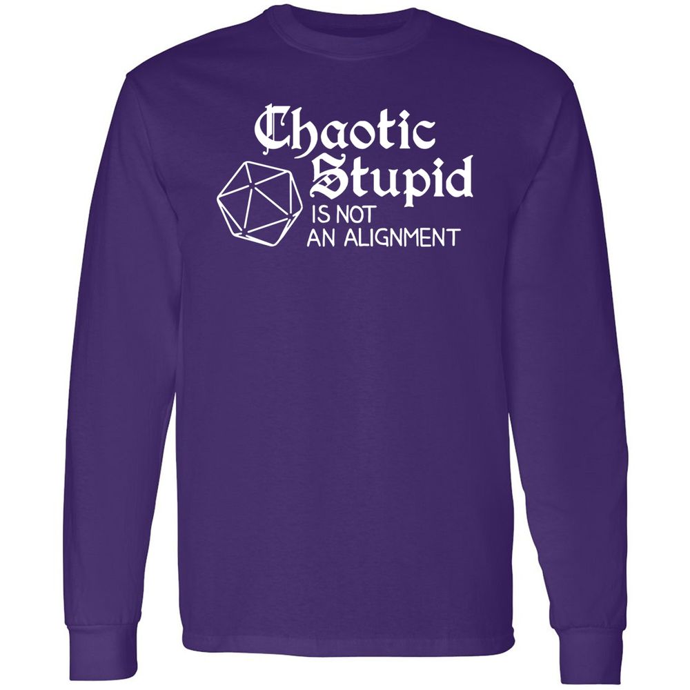 Chaotic Stupid Is Not An Alignment Long Sleeve T-Shirt - Purple - 13
