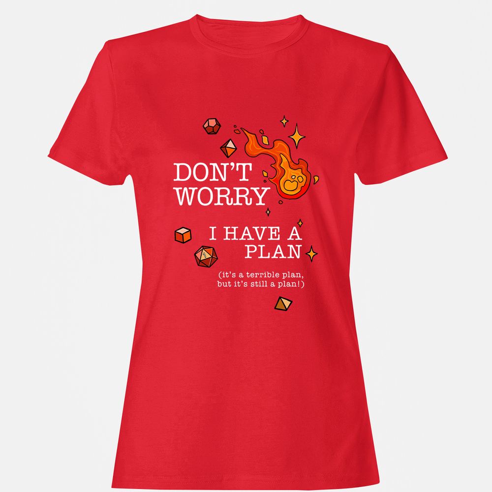 Don’t Worry I Have a Plan - Red - 13