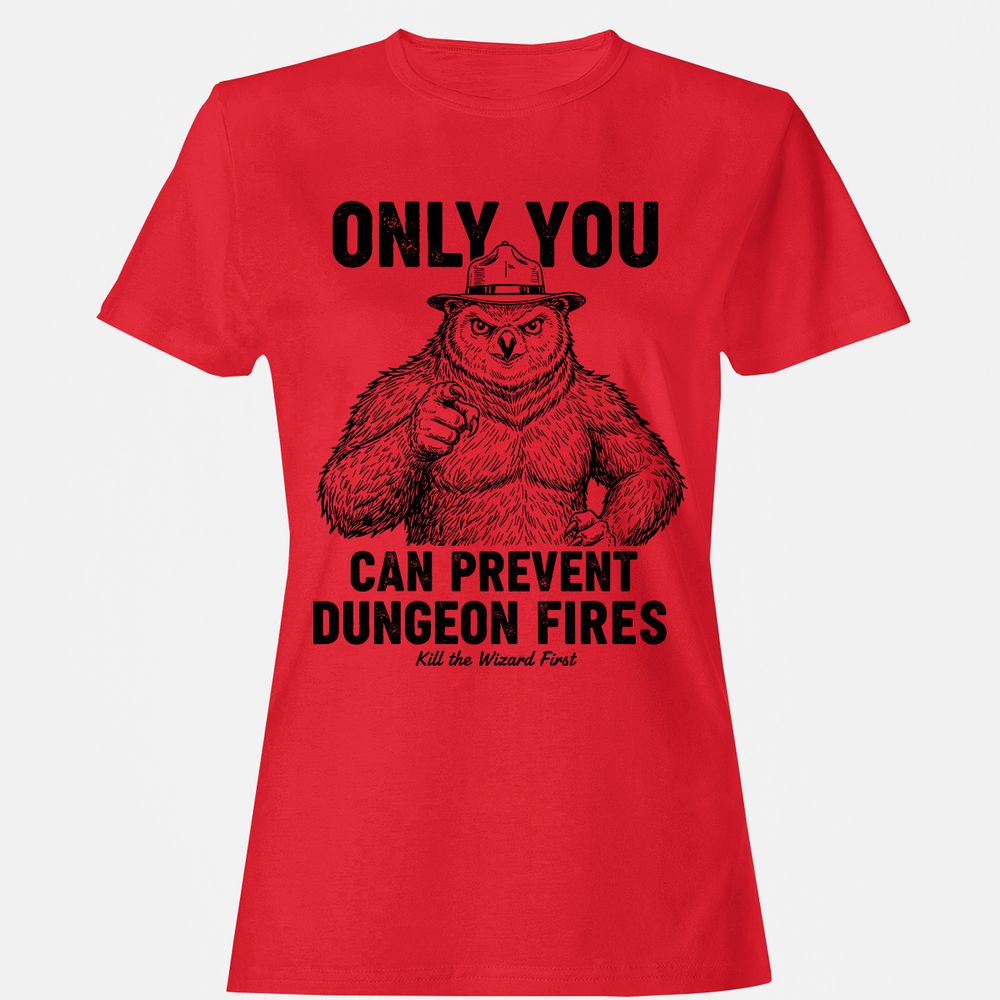 Only You Can Prevent Dungeon Fires - Red - 13
