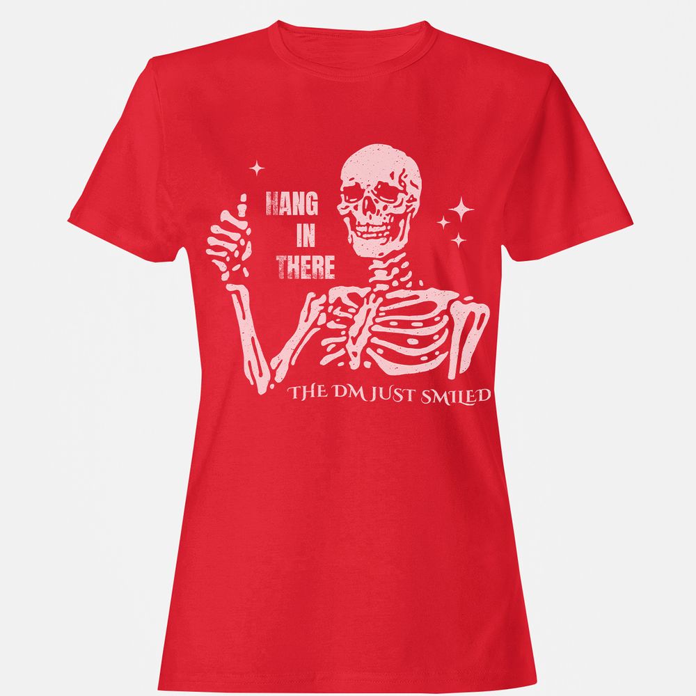 Hang In There – The DM Just Smiled Skeleton - Red - 13