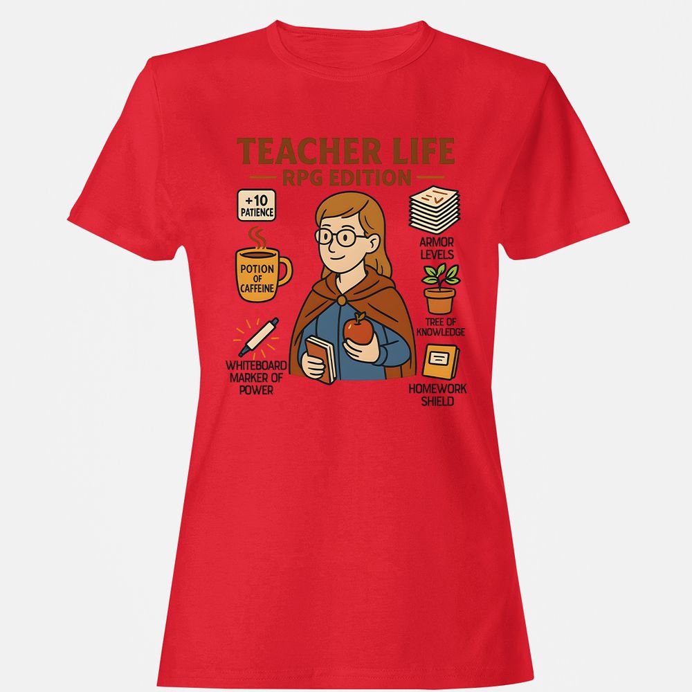 Teacher Life RPG Edition Women's T-Shirt - Red - 13