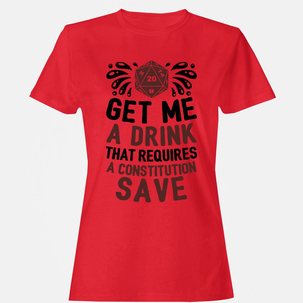 Get Me A Drink Women's T-Shirt - Red - 13
