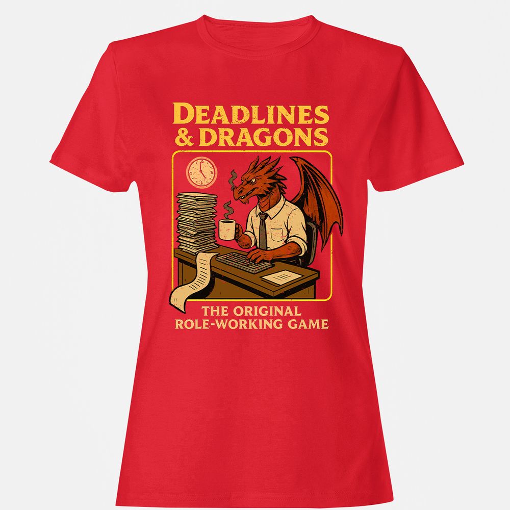 Deadlines & Dragons (Office Staff) Women's T-Shirt - Red - 13