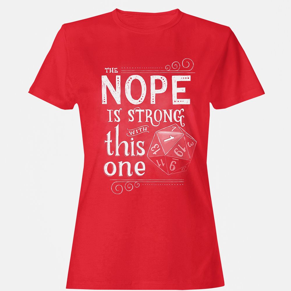 The NOPE is Strong with This One Women's T-Shirt - Red - 13