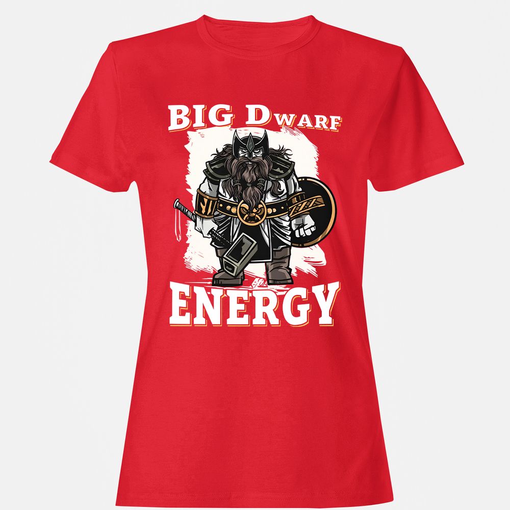 Big Dwarf Energy Women's T-Shirt - Red - 13