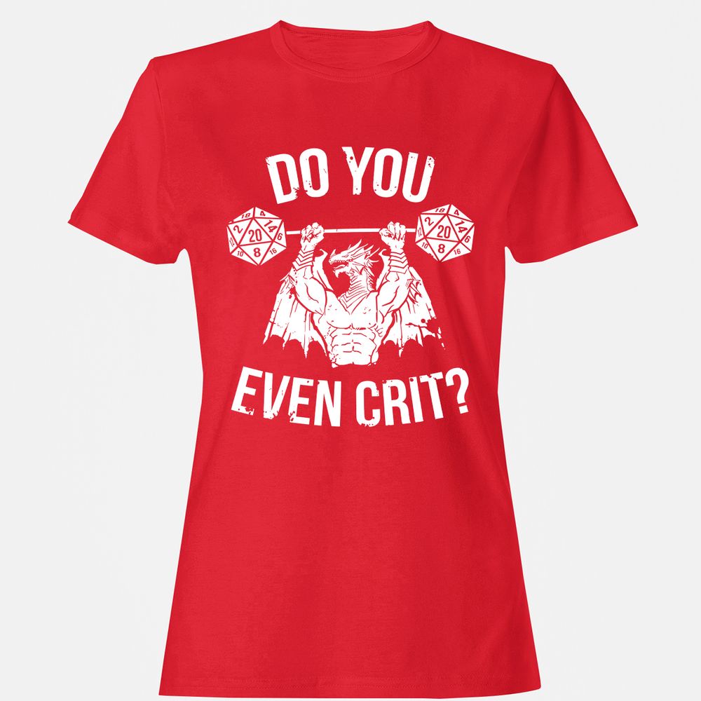 Do You Even Crit Women's T-Shirt - Red - 13