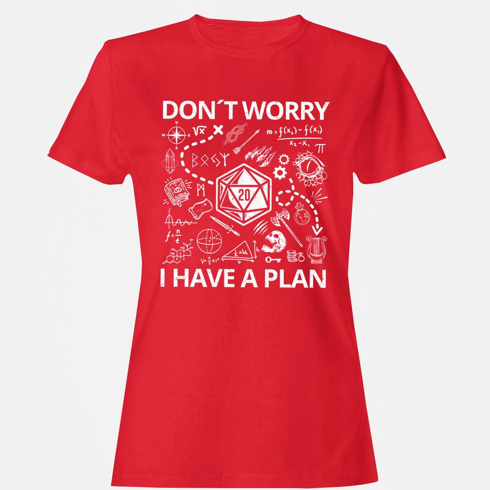 Don't Worry I Have A Plan Women's T-Shirt - Red - 13