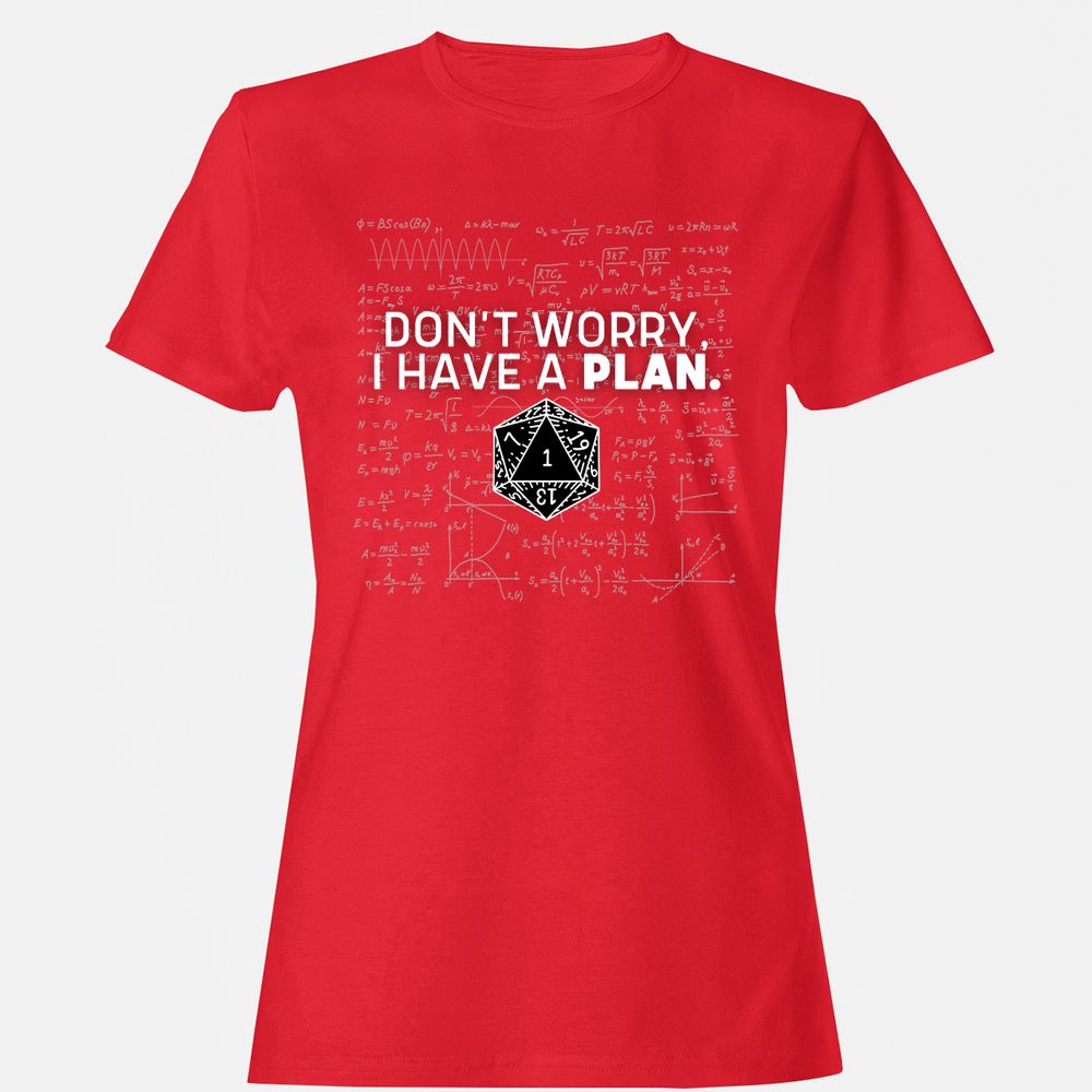 Don't Worry I Have A Plan Women's T-Shirt - Red - 13