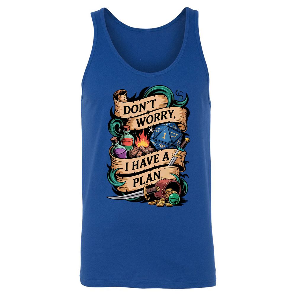 Don't Worry I Have A Plan Unisex Jersey Tank - True Royal - 13