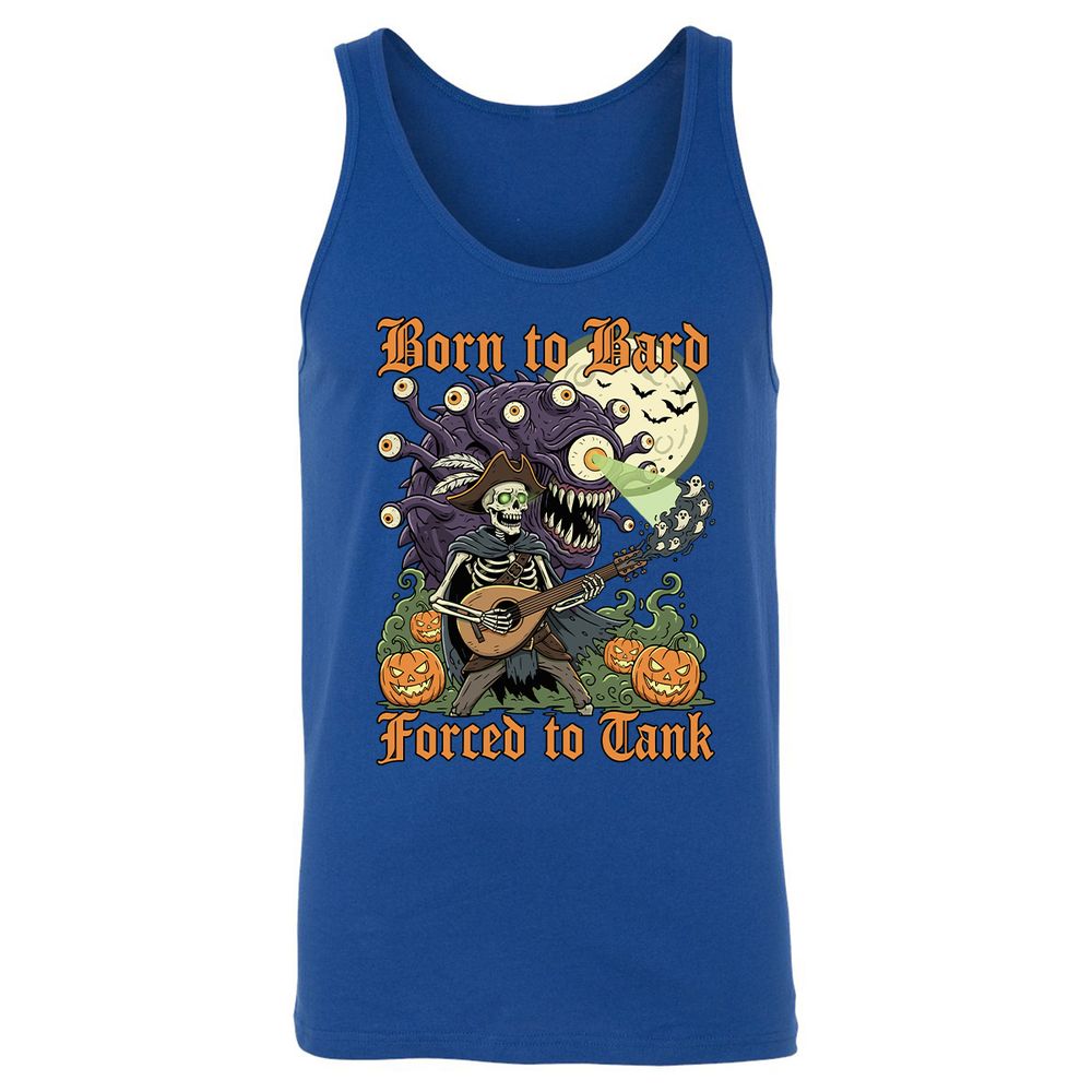 Born to Bard – Forced to Tank Unisex Jersey Tank - True Royal - 13