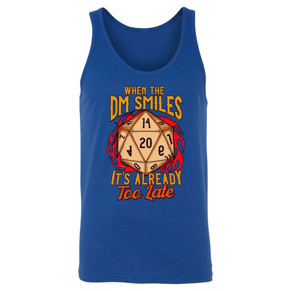 When the DM Smiles It's Already Too Late Unisex Jersey Tank - True Royal - 13
