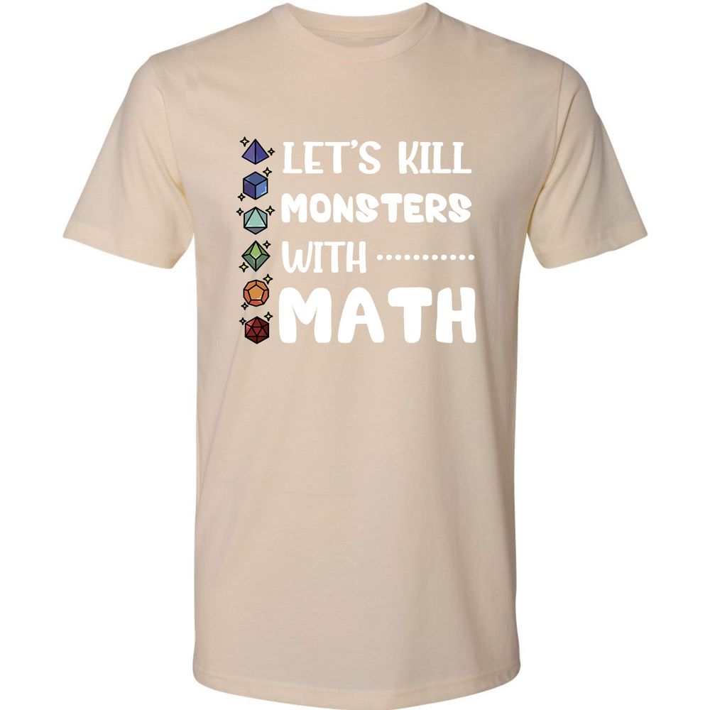 Let's Kill Monsters With Math Premium Unisex T-Shirt - Cream - 14