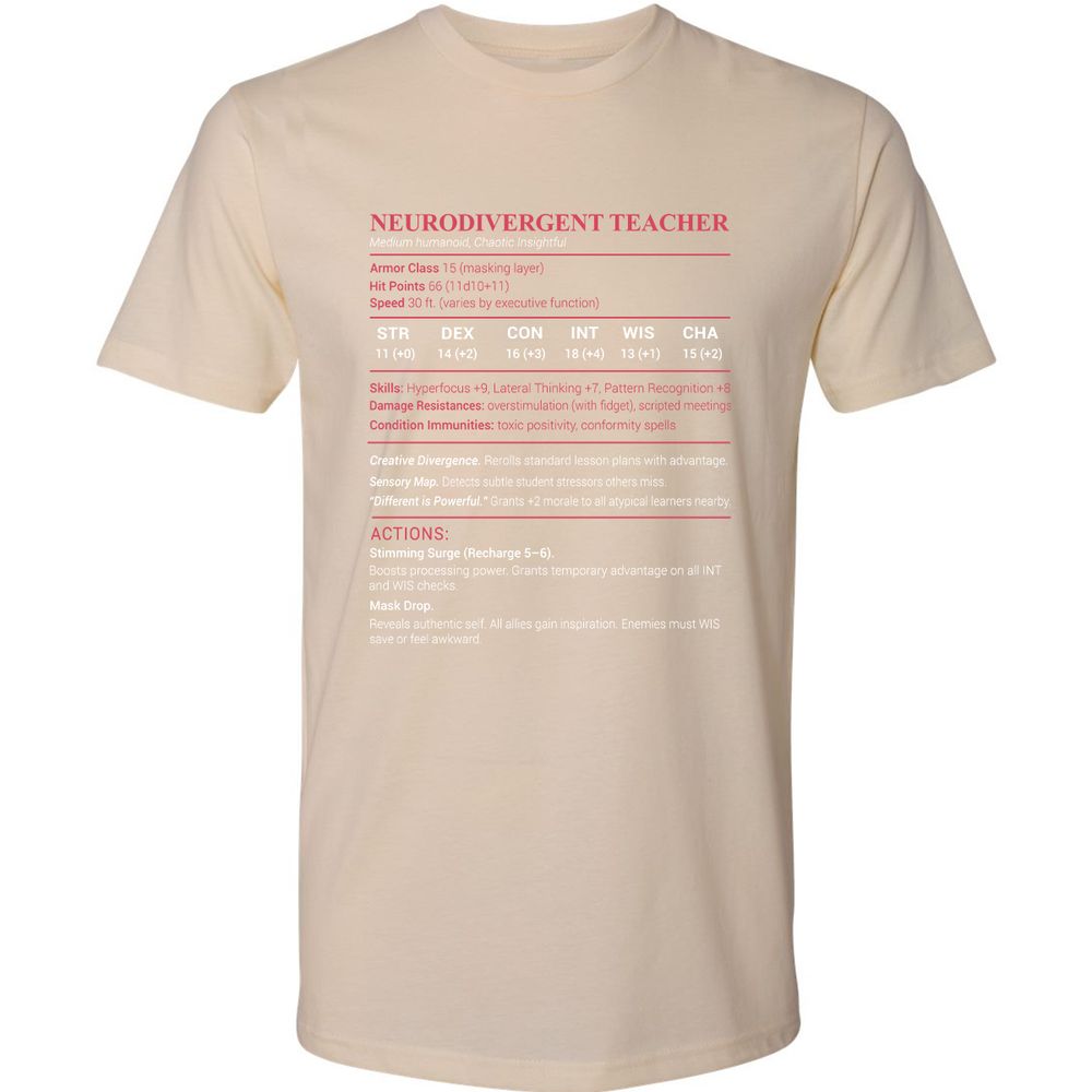 Neurodivergent Teacher Stats Premium Unisex T-Shirt - Cream - 14