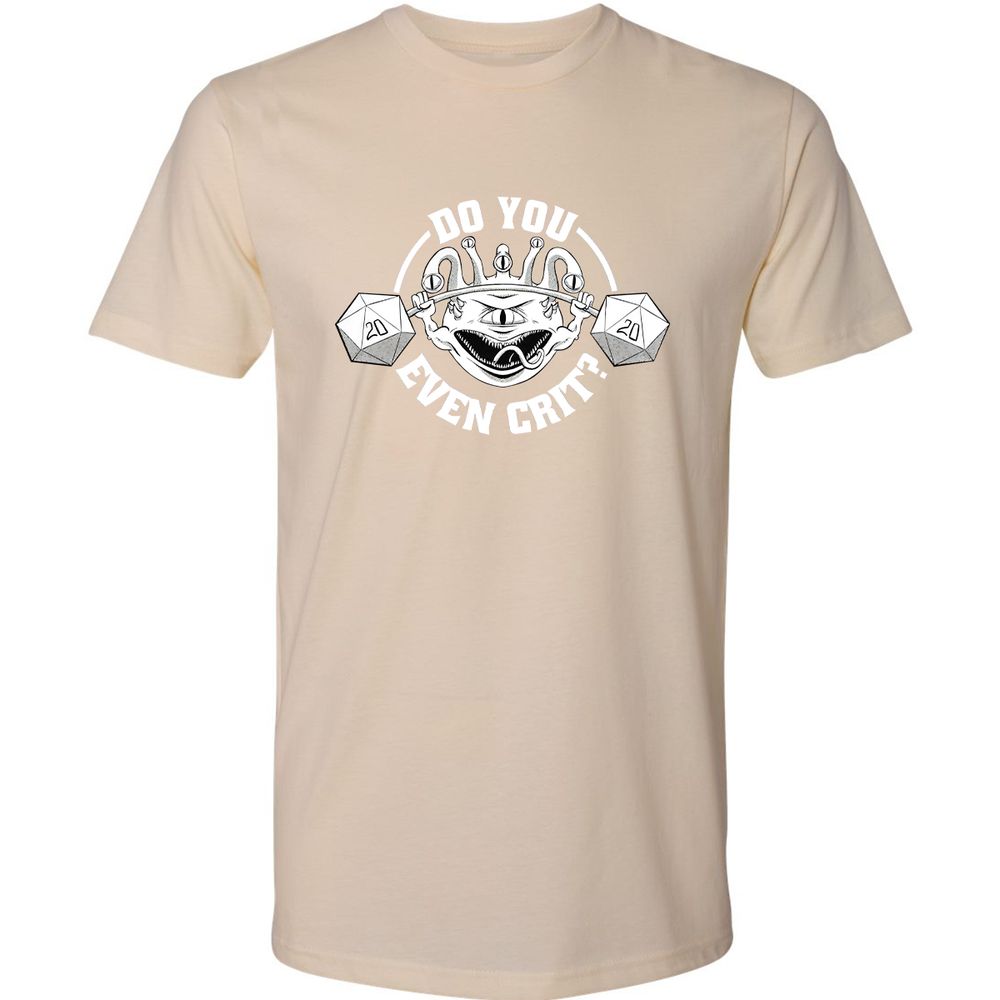Do You Even Crit Premium Unisex T-Shirt - Cream - 14