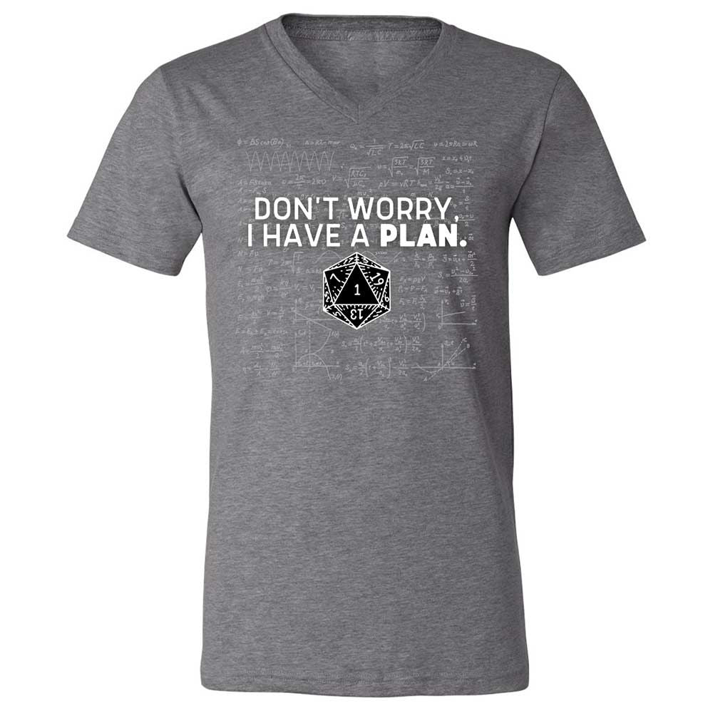 Dont Worry I Have A Plan Unisex V-Neck T-Shirt - Deep Heather - 14