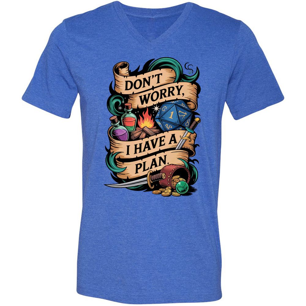 Don't Worry I Have A Plan Unisex V-Neck T-Shirt - Heather True Royal - 14