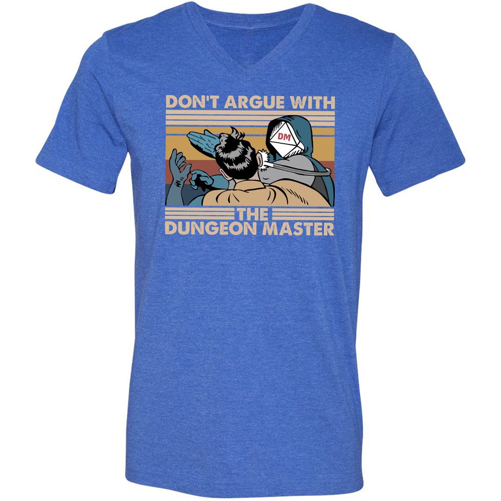 Don't Argue With The DM Unisex V-Neck T-Shirt - Heather True Royal - 14