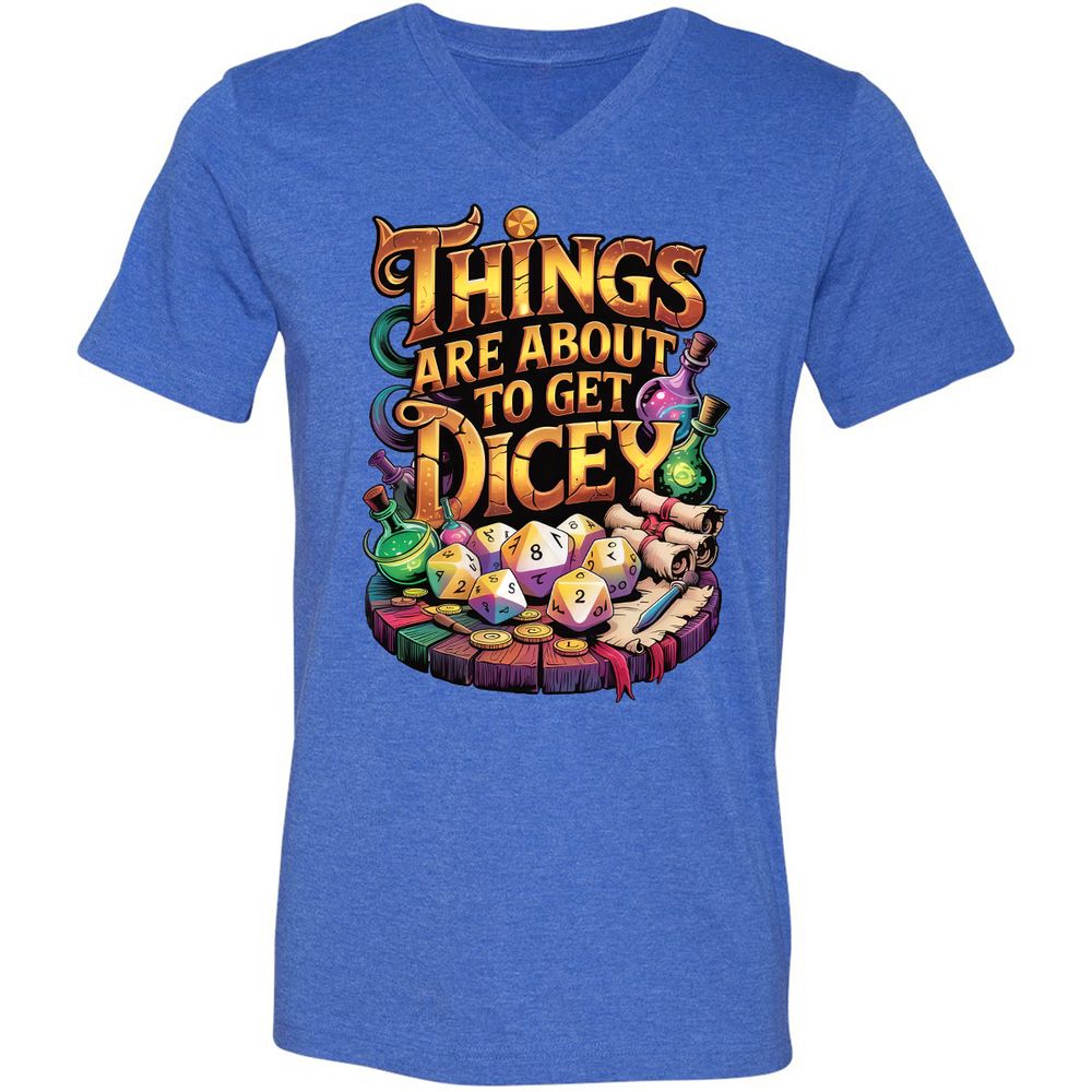 Things Are About To Get Dicey Unisex V-Neck T-Shirt - Heather True Royal - 14