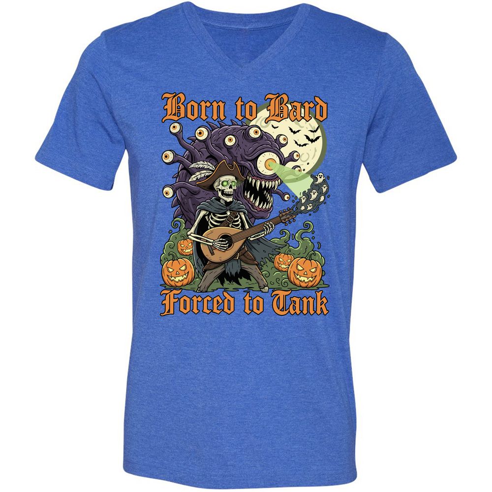 Born to Bard – Forced to Tank Unisex V-Neck T-Shirt - Heather True Royal - 14