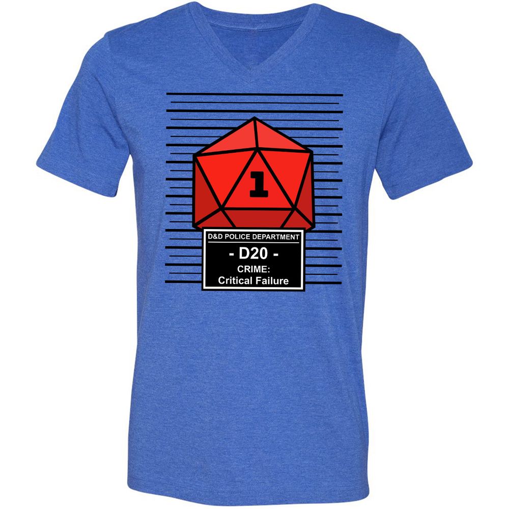 D20 Arrested For Critical Failure Unisex V-Neck T-Shirt - Heather True Royal - 14