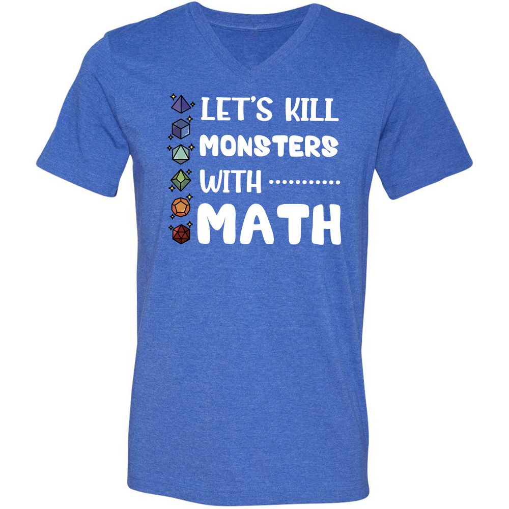 Let's Kill Monsters With Math Unisex V-Neck T-Shirt - Heather True Royal - 14