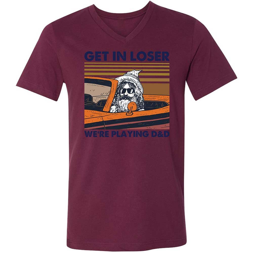 Get in Loser Unisex V-Neck T-Shirt - Maroon - 14