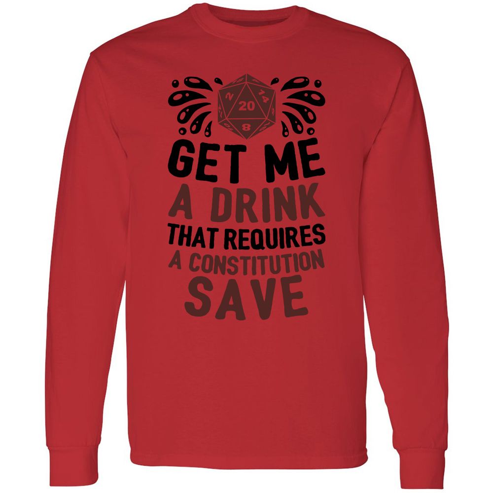 Get Me A Drink Long Sleeve T-Shirt - Red - 14
