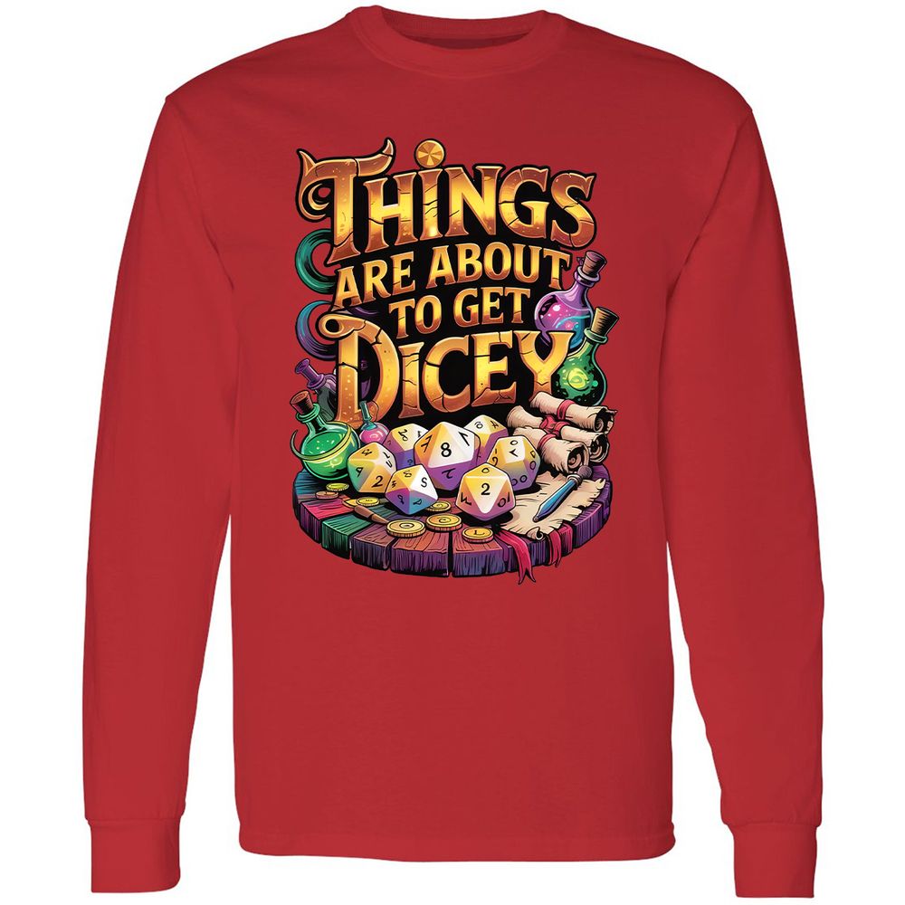 Things Are About To Get Dicey Long Sleeve T-Shirt - Red - 14