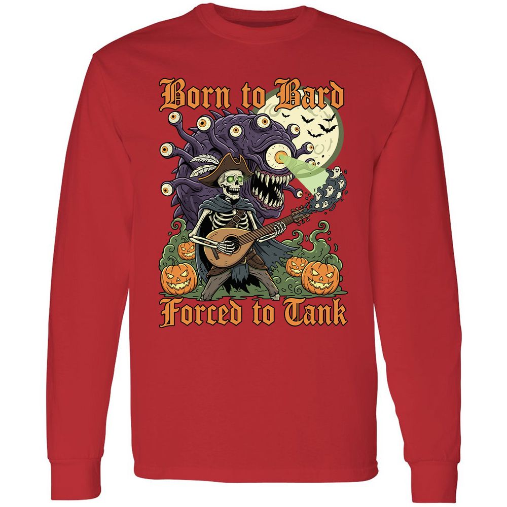 Born to Bard – Forced to Tank Long Sleeve T-Shirt - Red - 14
