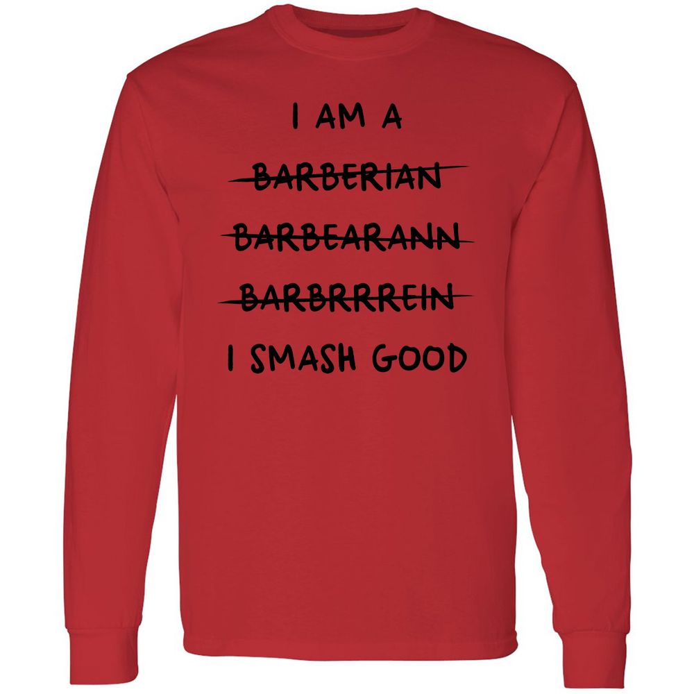 I Am A Barbarian Long Sleeve T-Shirt - Red - 14