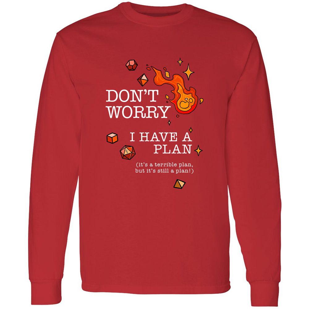Don’t Worry I Have a Plan - Red - 14