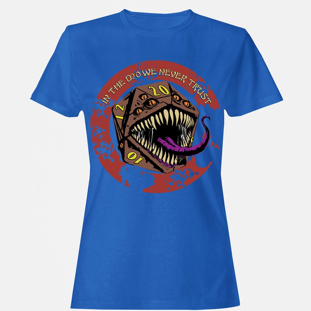 In The D20 We Never Trust Women's T-Shirt - Royal - 14