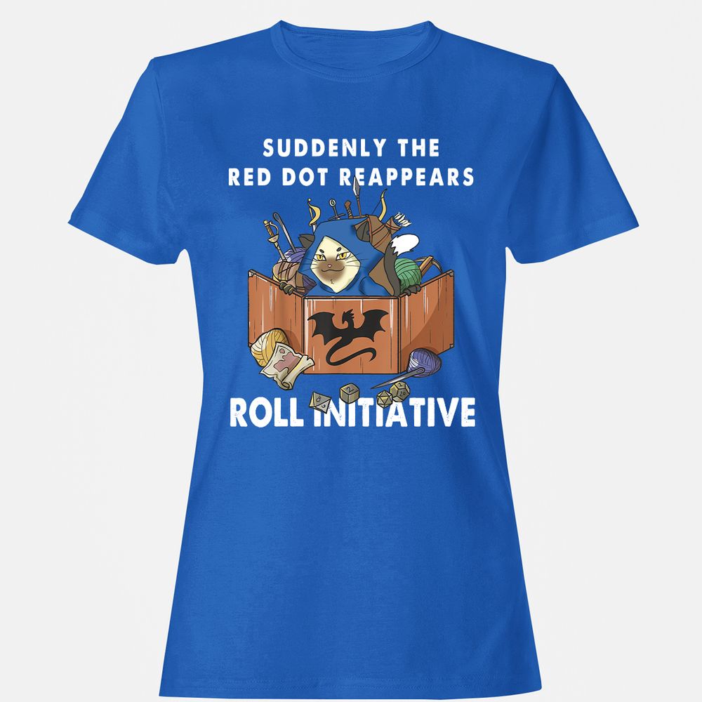 Suddenly The Red Dot Reappears Roll Initiative Women's T-Shirt - Royal - 14