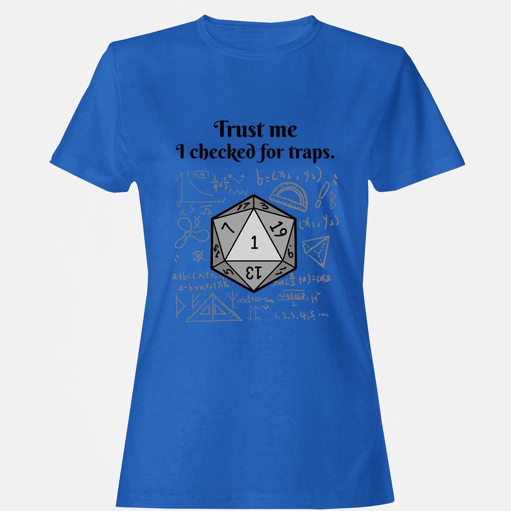 Trust me, I checked for traps. Women's T-Shirt - Royal - 14