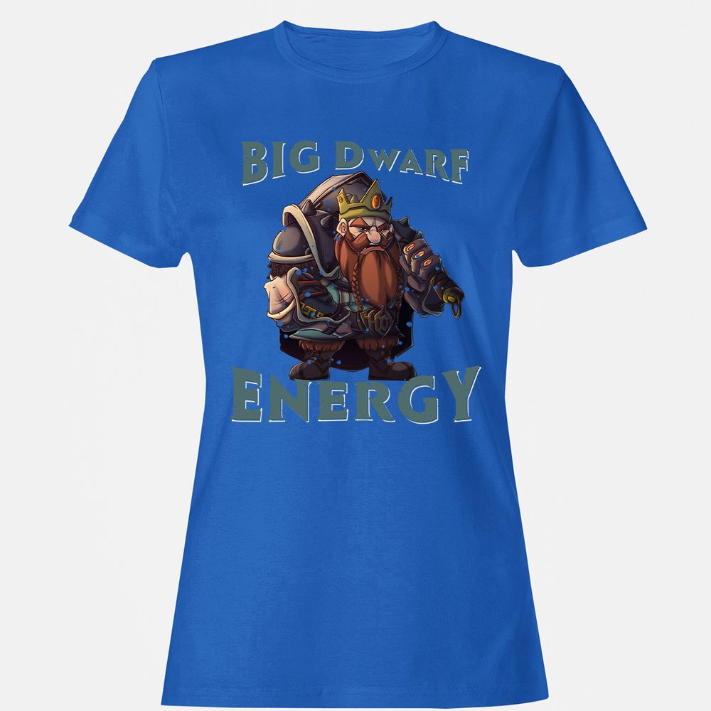 Big Dwarf Energy Women's T-Shirt - Royal - 14