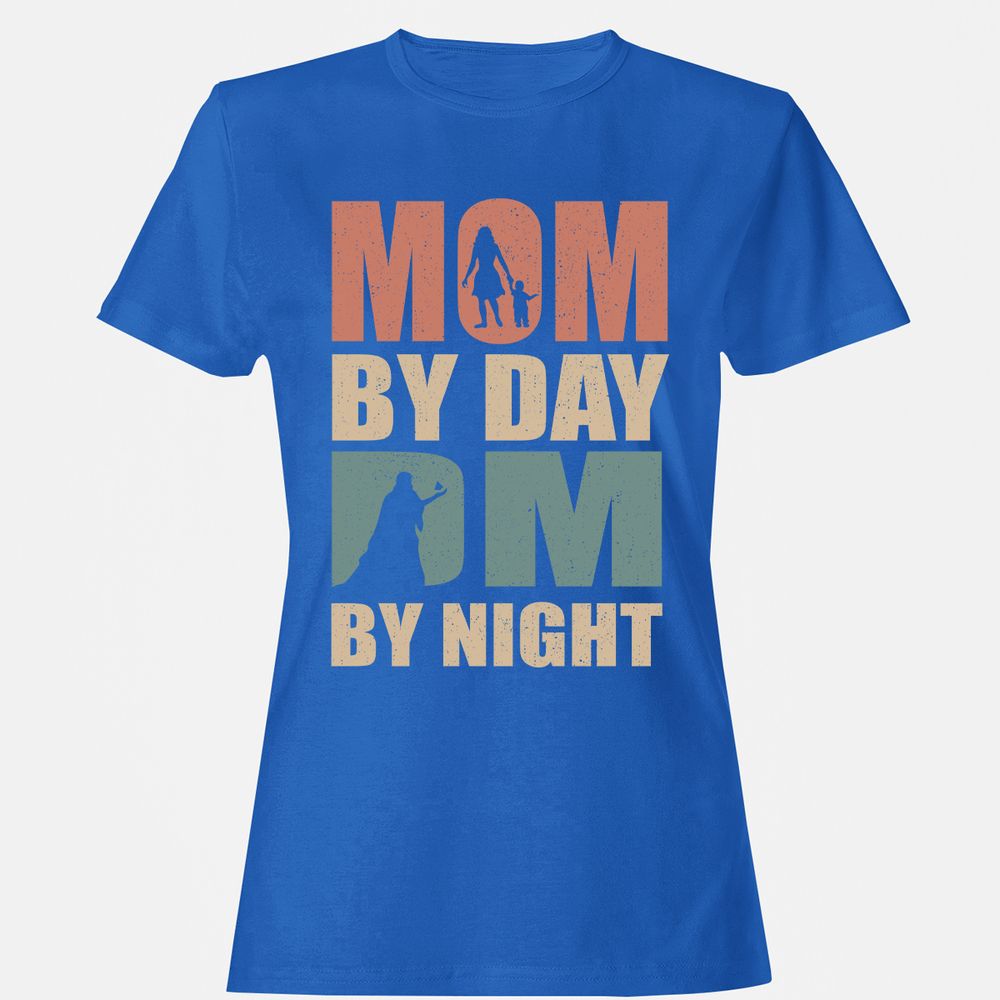 Mom By Day DM By Night Women's T-Shirt - Royal - 14