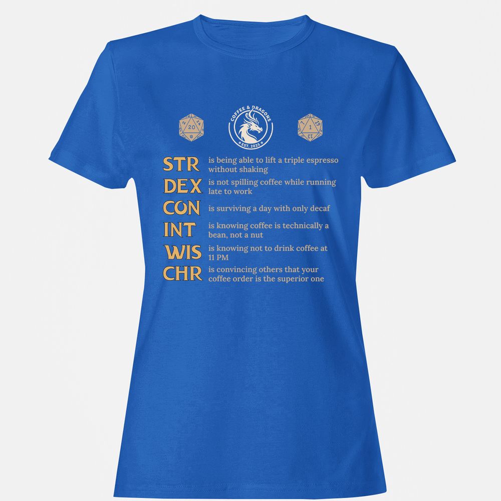 Coffee & Dragons RPG Stats Women's T-Shirt - Royal - 14