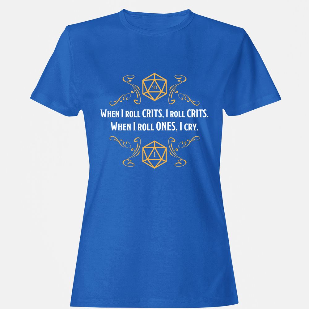 When I Roll Crits Women's T-Shirt - Royal - 14