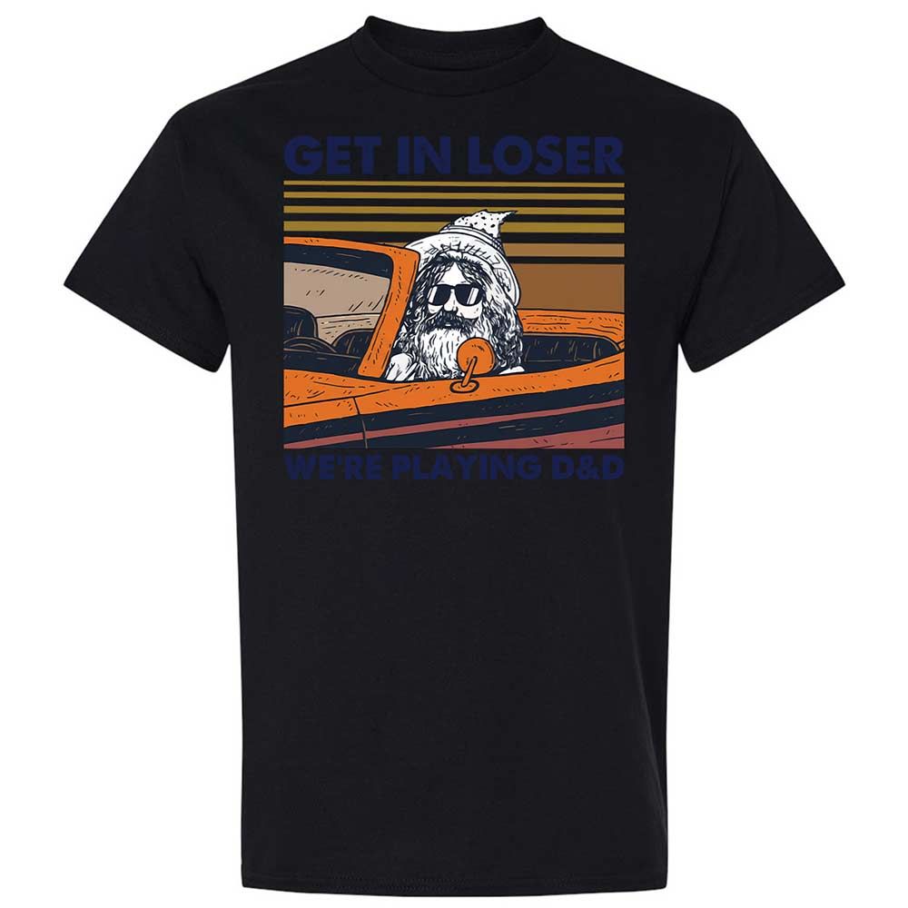 Get in Loser Classic Unisex T-Shirt - Black - 15