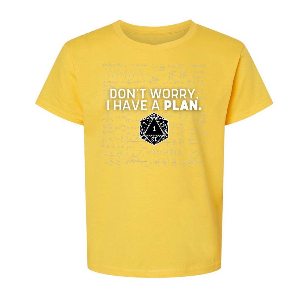 Dont Worry I Have A Plan Kids T-Shirt - Daisy - 15