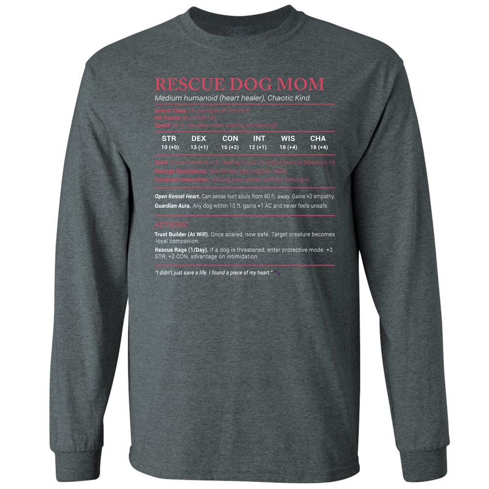 Rescue Dog Mom Stats Long Sleeve T-Shirt - Dark Heather - 15
