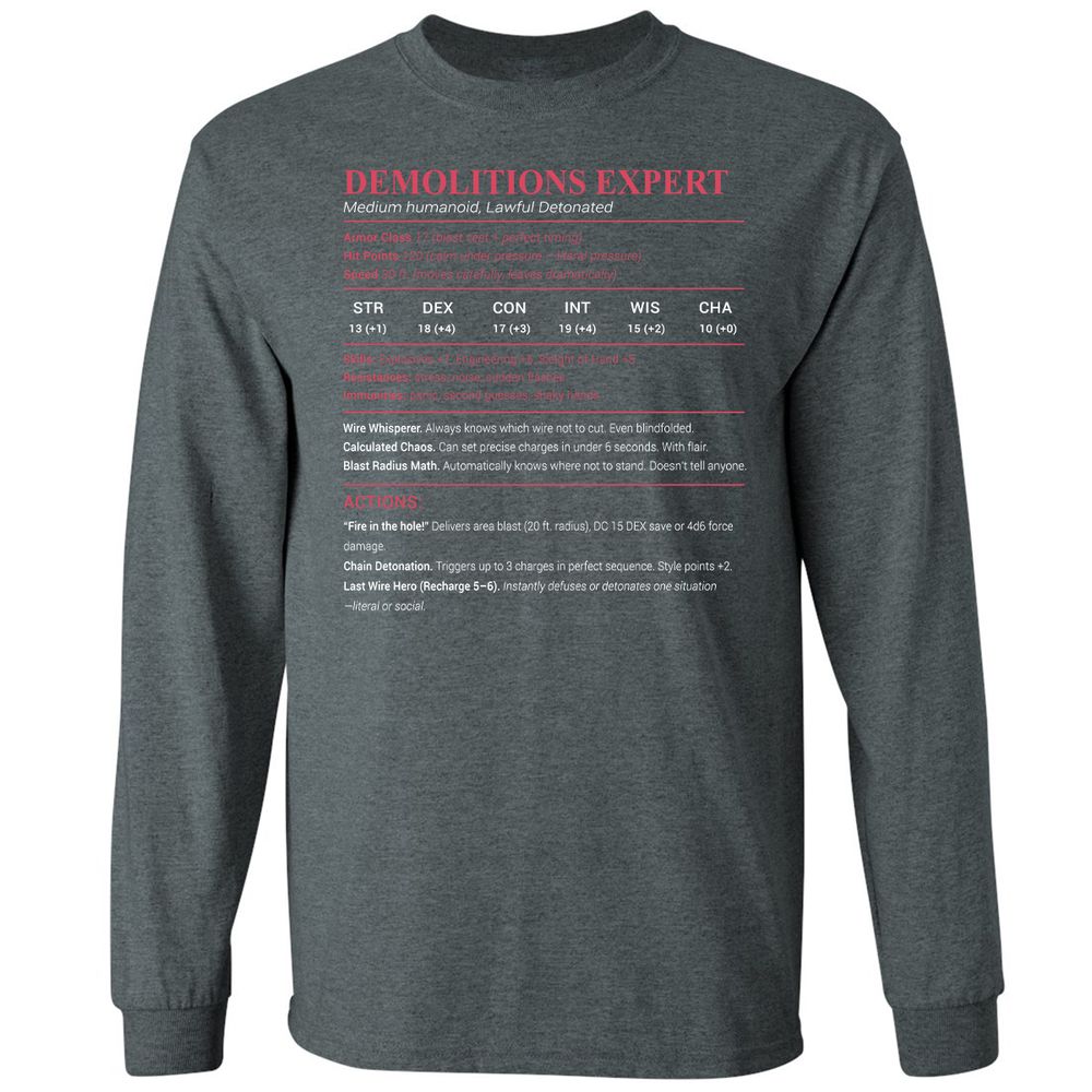 DEMOLITIONS EXPERT Long Sleeve T-Shirt - Dark Heather - 15