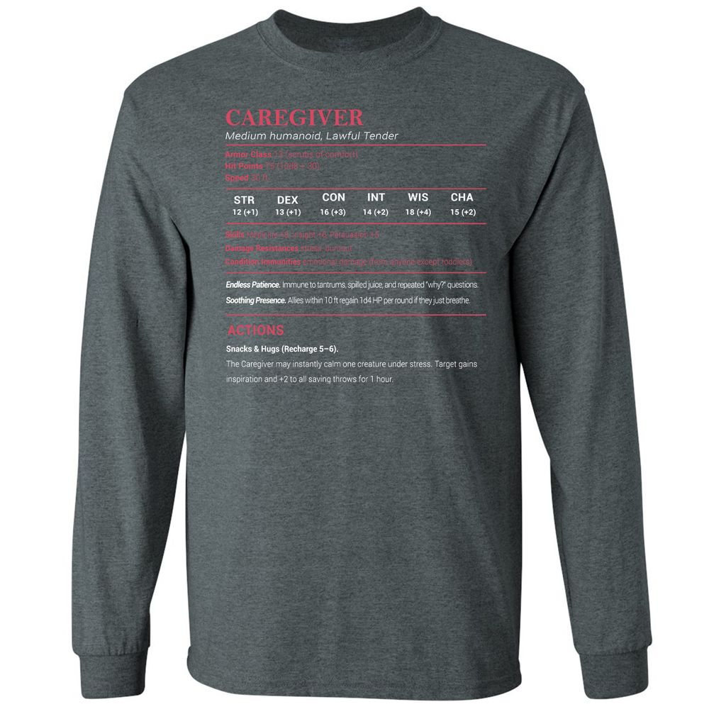 Caregiver Stats Long Sleeve T-Shirt - Dark Heather - 15