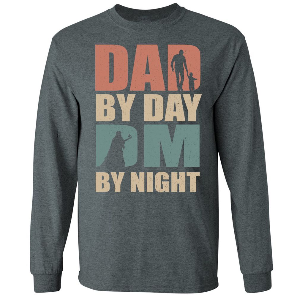 Dad By Day DM By Night - Dark Heather - 15