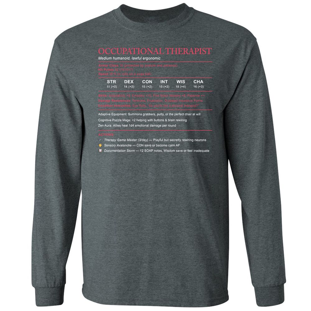 Occupational Therapist Stats Long Sleeve T-Shirt - Dark Heather - 15