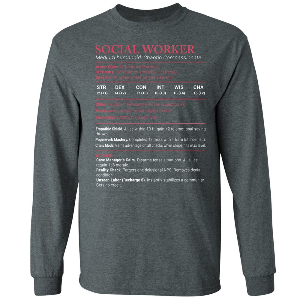Social Worker Stats Long Sleeve T-Shirt - Dark Heather - 15